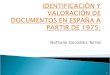 IdentificacióN Y ValoracióN De Documentos En EspañA A