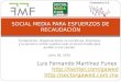 Social Media para Organizaciones Sin Fines de Lucro. Ciudadania 2.0 / Social Media Club México