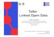 Taller Linked Open Data, 13es Jornades Catalanes  d'Informació i Documentació, Barcelona