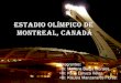 Montreal Canada Olympic Stadium