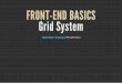 Front end basics - Grid System