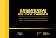 Policy Paper "Seguridad Ciudadana en Colombia. Referentes, Retos y Perspectivas en un Escenario de Post-conflicto"