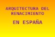 20.  Arquitectura renacentista en ESPAÑA (2º de bachillerato)