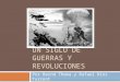 Un siglo de guerras y revoluciones
