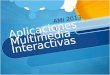 Introducción al curso - Aplicaciones Multimedia Interactivas