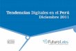 Tendencias Digitales en Perú- Diciembre  Futuro Labs