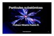 Particulas subatomicas  qm 2010