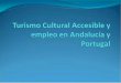 Transitarte iv turi cultural acc en andalucía y portugal y empleo