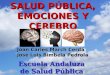 Salud pública, emociones y cerebro
