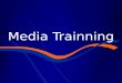 Media Trainning