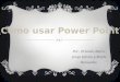 Powerpoint POWER POINT USES