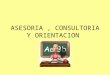 Asesoria , consultoria y orientacion (1)