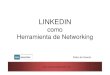 Seminario Online:1 Como sacar partido a linkedin, herramienta de networking