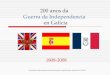 200 Anos Da Guerra Da Independencia En Galicia (1808-1809)