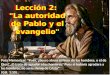 2 la autoridad de pablo y el evangelio ppt pastor nic garza