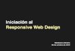 Presentacion Iniciación al Responsive Web Design