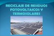 Reciclaje de residuos fotovoltaicos y termosolares