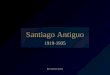 Chile - Santiago antiguo, nueva edición (por: carlitosrangel)