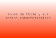 Zonas De Chile Y Sus CaracteríSticas