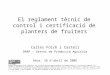 Certificació de planters de fruiters a Catalunya