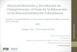 Descentralización y devolución de competencias: El caso de la educación Colombiana)(Cristina Rodríguez)