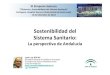 Sostenibilidad del SNS. Perspectiva de Andalucia