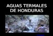 Aguas Termales de Honduras