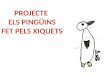 Projecte els pinguins fet pels xiquets