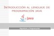 Intro. Lenguaje de Programación Java - Algoritmia