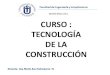 TECNOLOGIA DE LA CONSTRUCCION