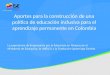 Aportes para la construcción de una política de educación inclusiva para el aprendizaje permanente en Colombia