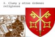 Video 11 cluny y otras órdenes religiosas