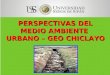 Perspectivas del medio ambiente urbano   geo chiclayo-pedro zamora