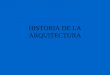 H istoria de la arquitectura