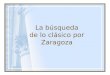 La búsqueda de lo clásico por Zaragoza