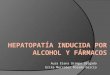 Hepatopatía Inducida por Alcohol y Fármacos
