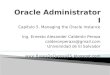 Administrando la Instancia en Oracle database 11g-Z052 05