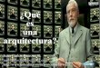 ¿Qué es una arquitectura? por Juan Carlos Barroux