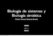Biologia de Sistemas y Biologia Sintetica