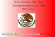Historia de la independencia de méxico