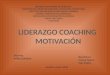 Liderazgo coaching motivacion