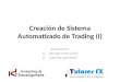 Creación de sistema automatizado de trading