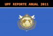 UPF Reporte Anual 2011 Federacion para la Paz Universal