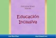 Educación inclusiva. discapacidad visual