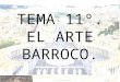 Tema 11º el arte barroco arquitectura en Italia y Francia
