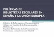 Políticas de bibliotecas escolares en España y en la UE