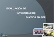 Sesión técnica, sala Tuzandépetl, Evaluación de integridad de ductos en PEP (problemática y alternativas)