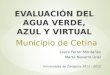 Evaluación del agua azul, verde y virtual en el municipio de Cetina