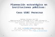 Planeación estratégica en instituciones públicas: Caso USBI Veracruz