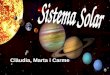 Sistema solar Claudia, Marta i Carme